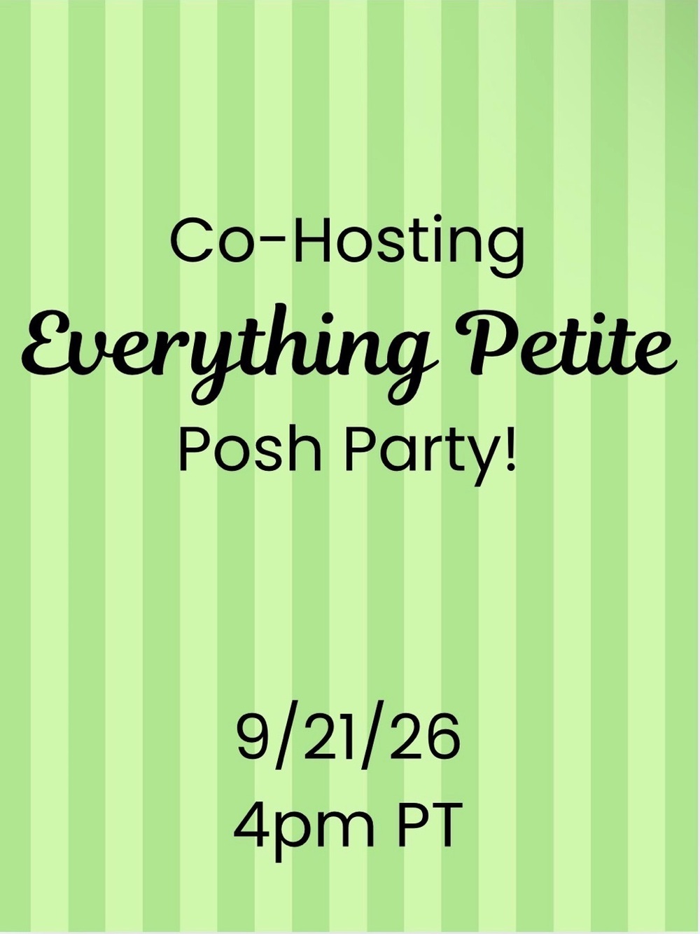 🎉 Posh Party: EVERYTHING PETITE 👗 9/21/26 at 4:00 p.m. PDT